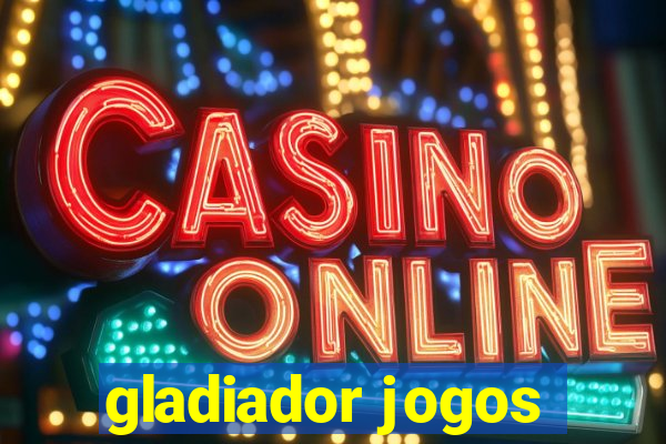 gladiador jogos